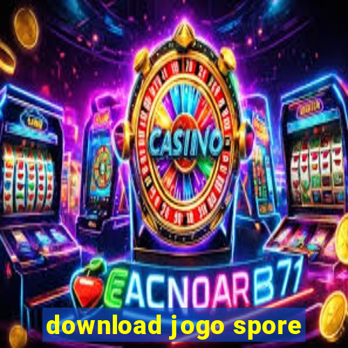 download jogo spore